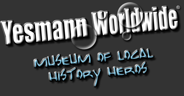museum of local 

history heros